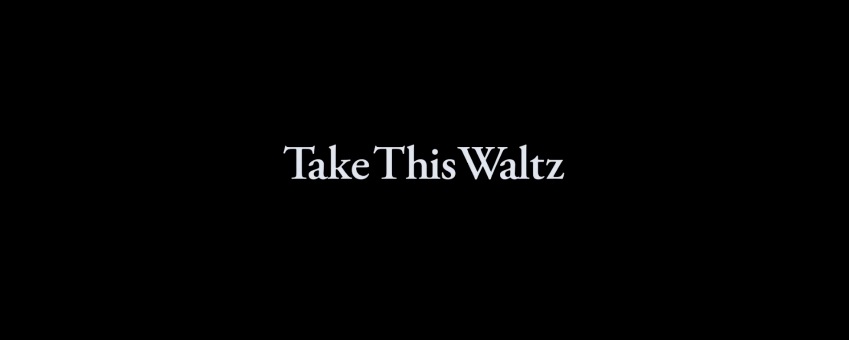 Take This Waltz Movie Title Logo