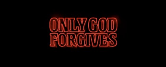 Only God Forgives Title Movie Logo