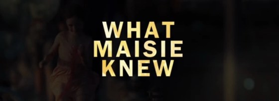 What Maisie Knew Title Movie Logo