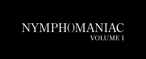 Nymphomaniac Volume 1 Title Movie Logo