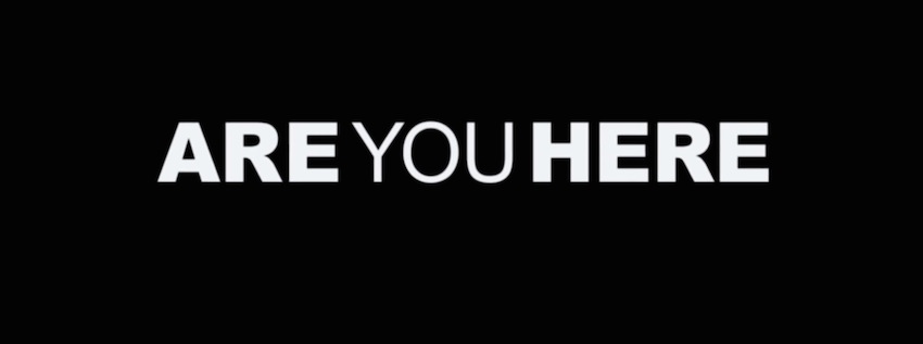 Are You Here Movie Title Logo