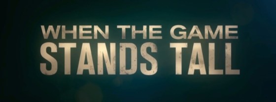 When the Game Stands Tall Movie Title Logo