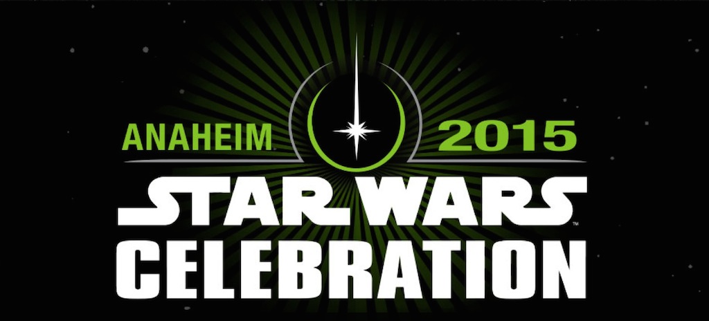 Star Wars Celebration 2015 Anaheim Announced