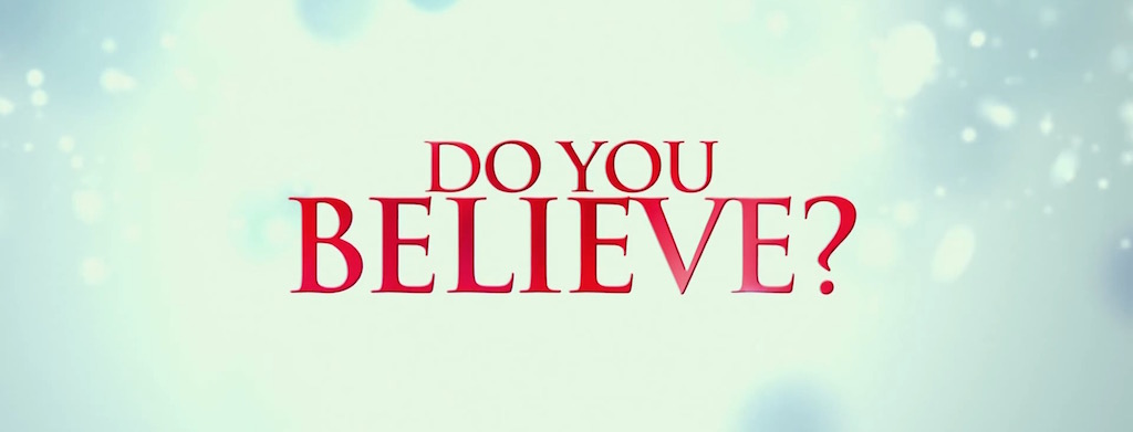 Do You Believe Movie Title Logo