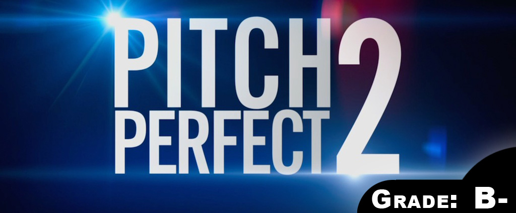 Pitch Perfect 2 Movie Review 2015