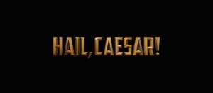 Hail, Caesar! Movie Title Logo